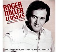 Miller, Roger - Classics