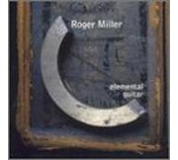 Miller, Roger - Elemental Guitar