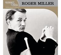 Miller, Roger - Platinum & Gold Collection