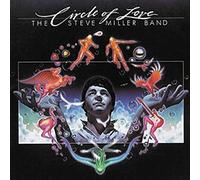 Miller Steve - Circle of Love (Remastered)