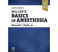 Miller's Basics of Anesthesia – Elsevier
