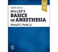 Millers Basics of Anesthesia Millers Basics of Anesthesia (Auteur)