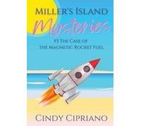 Miller's Island Mysteries 3 The Case Of The Magnetic Rocket Fuel