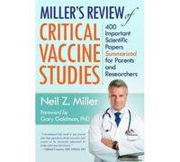 Miller's Review Of Critical Vaccine Studies