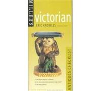 Miller's Victorian, Miller's Antiques Checklist Eric Knowles (Auteur)