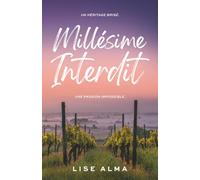 Millésime interdit: Romance enemies to lovers au coeur des vignes