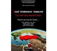 Millî Istihbarat Teskilati. Le service secret turc. Constantin Pikramenos (Auteur), Savvas Kalenteridis (Auteur)