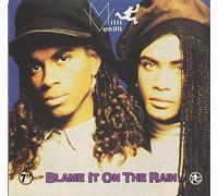 Milli Vanilli - Blame It on The Rain [Import]
