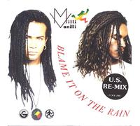 Milli Vanilli - Blame It on The Rain/Money (Remix) [Import]
