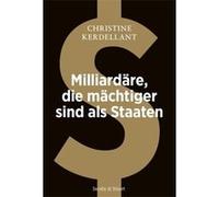 Milliardäre, die mächtiger sind als Staaten ... | Christine Kerdellant Christine KerdellantChristine Kerdellant (Auteur)