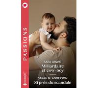 Milliardaire et cow-boy - Si près du scandale
