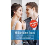 Milliardaires grecs: Pacte avec un milliardaire grec - Liaison avec un grec - L'épouse d'un milliardaire