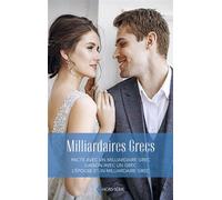 Milliardaires grecs Pacte avec un milliardaire grec - Liaison avec un milliardaire grec - L'épouse d'un milliardaire - Julia James - Harlequin - ebook (ePub) - Roman