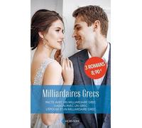 Milliardaires Grecs - Pacte Avec Un Milliardaire Grec - Liaison Avec Un Milliardaire Grec - L'épouse D'un Milliardaire