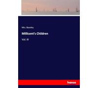 Millicent's Children: Vol. III
