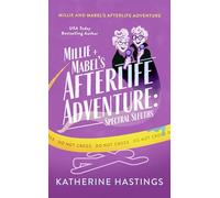 Millie and Mabel's Afterlife Adventure: A Paranormal Cozy Mystery with Ghost Sleuths