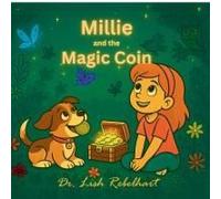 Millie And The Magic Coin Paperback Book By Dr. Lish Rebelhart