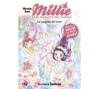 Millie et le royaume des sirènes -Tome 06 : La Surprise de Luna