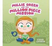 Millie Green and the Million Piece Mission: A Children’s Book About Resilience After a Car Accident, Environmental Action, and Making a Difference