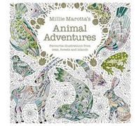Millie Marottas Animal Adventures by Millie Marotta Millie Marotta (Auteur)