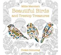 Millie Marottas Beautiful Birds and Treetop Treasures Pocket Colouring by Millie Marotta Millie Marotta (Auteur)