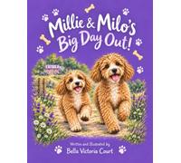 Millie & Milo's Big Day Out: Tales of Waggy Tails