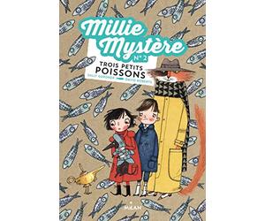 Millie Mystère, Tome 02: Trois petits poissons