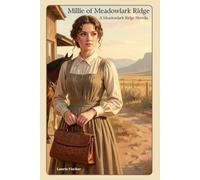 Millie of Meadowlark Ridge: A Meadowlark Ridge Novella