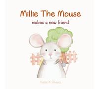 Millie The Mouse Makes A New Friend: Farmyard Fun For Boys And Girls