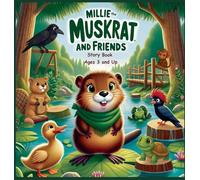 Millie the Muskrat and Friends Story Book