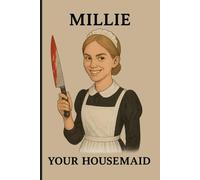 „MILLIE - Your Housemaid“ und die Angaben 6 × 9 Zoll, 120 Seiten: Notes for your homework
