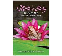 Millie's Story: Friends Are A Gift From God