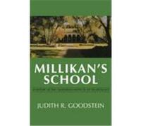 Millikan's School: A History of the California Institute of Technology Goodstein, Judith R. (Auteur)