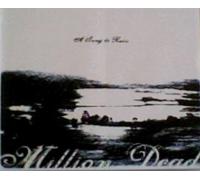 Million Dead - Song to Ruin