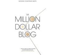Million Dollar Blog Natasha Courtenay - Smith, (Auteur)