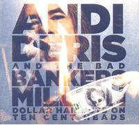 Million Dollar Haircuts On Ten Cent Heads (Spec) by Andi Deris & The Bad Bankers