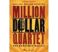Million Dollar Quartet: The Broadway Musical