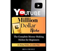 Million Dollar YouTube Niche: Complete Money-Making Niches for Beginners