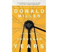 Million Miles in a Thousand Years Miller, Donald (Auteur)