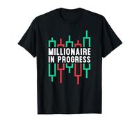 Millionaire in Progress - Trading Goals Day Trader T-Shirt