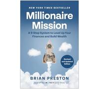 Millionaire Mission, Revised and Updated: A 9-Step System to Level Up Your Finances and Build Wealth