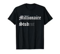 Millionaire Stud-ent Cash Funny Earn Money Get Rich Degen T-Shirt