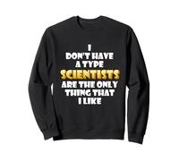 Millionaires are The Only Thing I Like Wealthy Rich Millions Sweatshirt