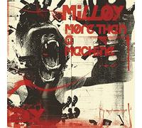 Milloy - More Than a Machine