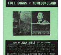 Mills, Alan - Folk Songs of Newfound..