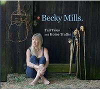 Mills, Becky - Tall Tales and Home..