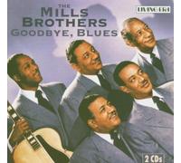 Mills Brothers, the - Goodbye Blues
