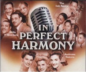 Mills Brothers,The Ink Spot - In Perfect Harmony The Ink Spots/Andrews Sisters/Mills Brothers