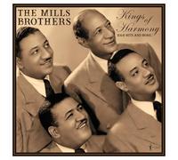 Mills Brothers, the - Kings of Harmony: R&B Hits and More 1942-52