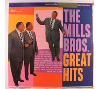 MILLS BROTHERS - The Mills Brothers Great Hits
